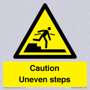 Caution Uneven steps